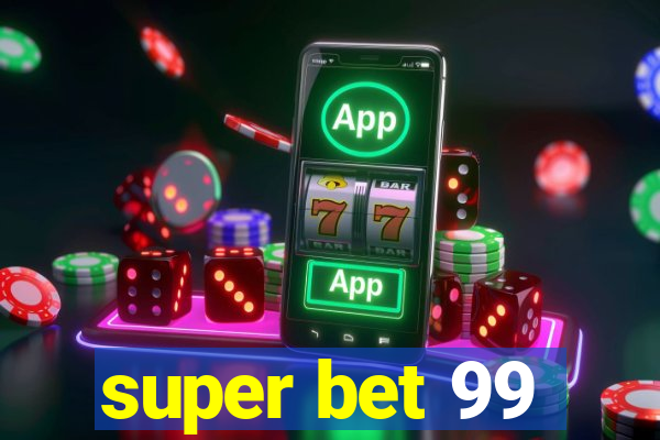 super bet 99